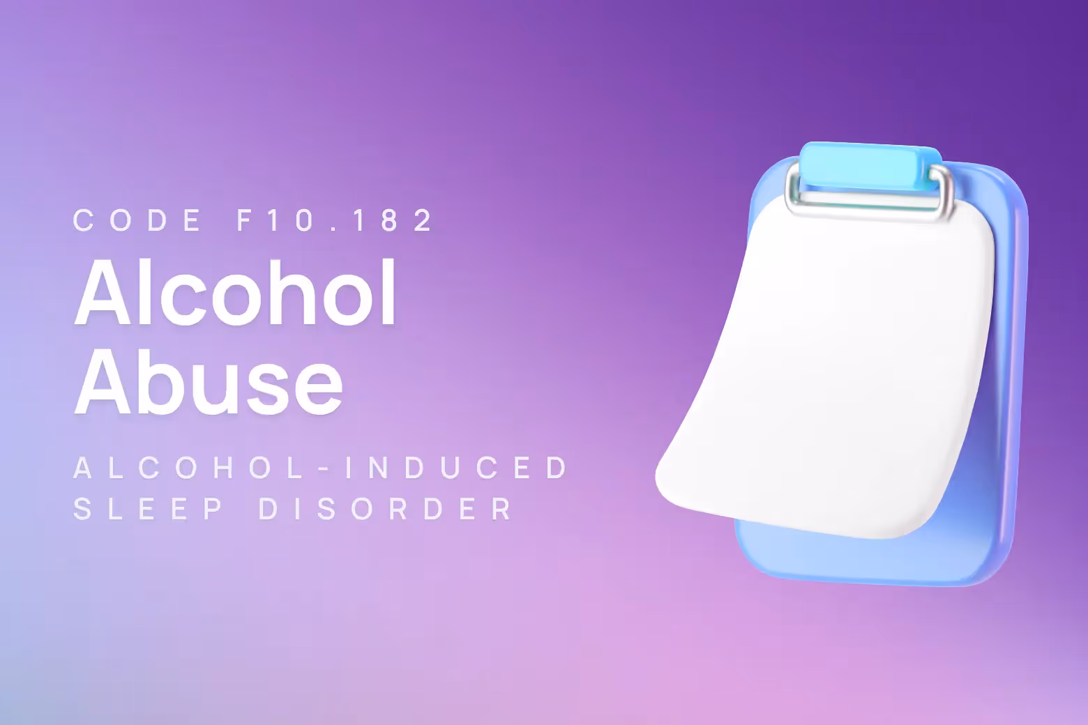 ICD-10 code for alcohol abuse with alcohol-induced sleep disorder
