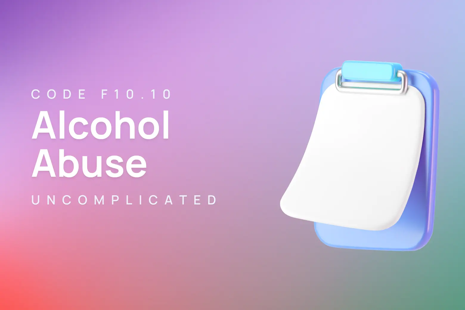 ICD-10 code for alcohol abuse, uncomplicated