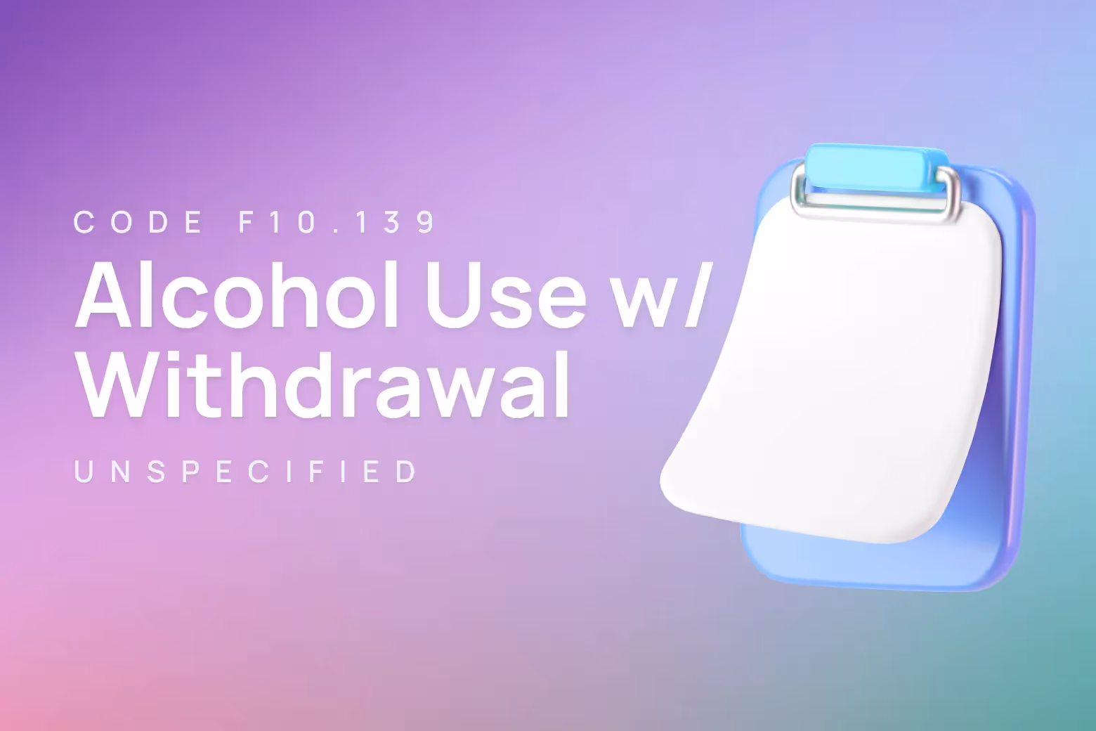 ICD-10 code for alcohol abuse with withdrawal, unspecified