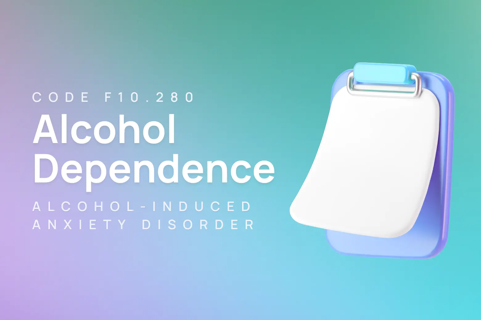 ICD-10 code for alcohol dependence with alcohol-induced anxiety disorder