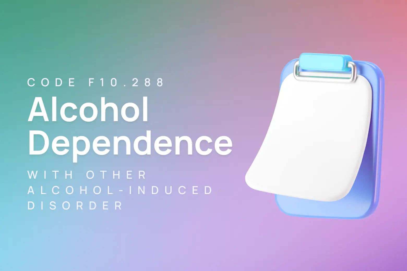 ICD-10 code for alcohol dependence with other alcohol-induced disorder