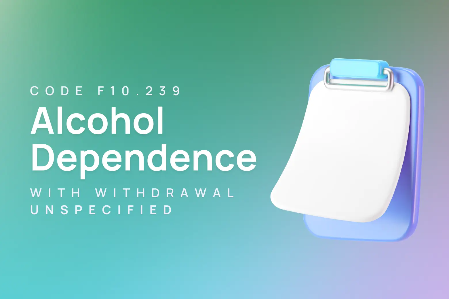 ICD-10 code for alcohol dependence with withdrawal, unspecified