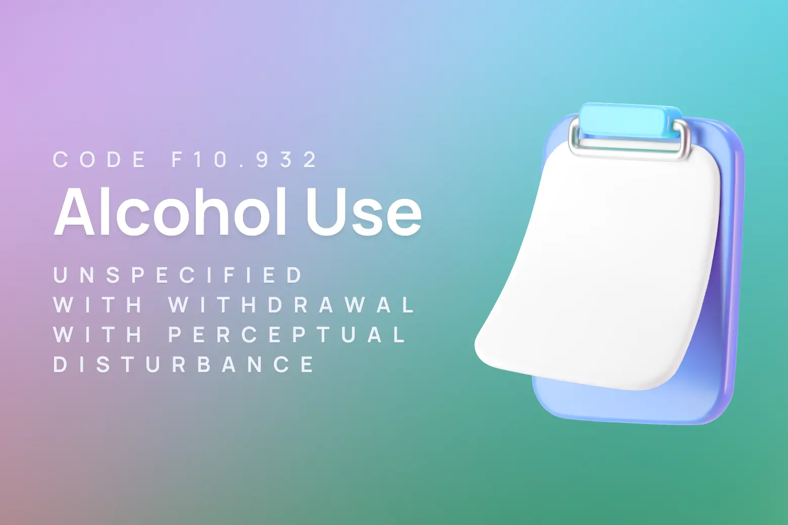 ICD-10 code for alcohol use, unspecified with withdrawal, with perceptual disturbance