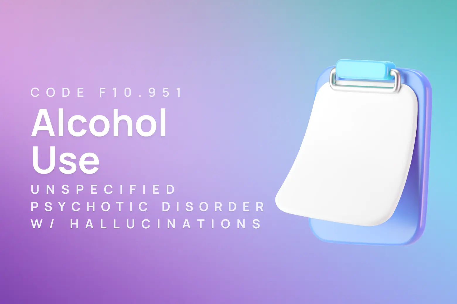 ICD-10 code for alcohol use, unspecified with alcohol-induced psychotic disorder, with hallucinations