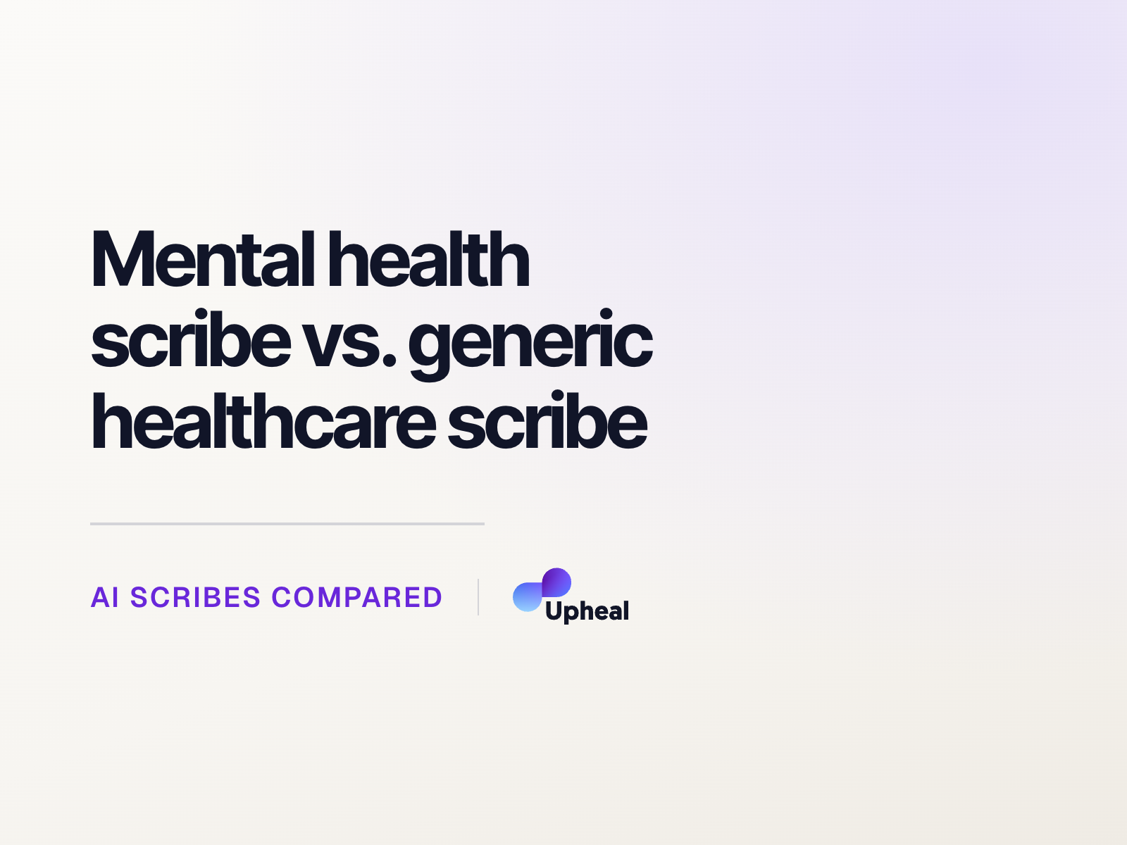 Mental health scribe vs. generic healthcare scribe: what's the difference?