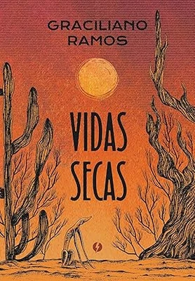 Capa do livro Vidas secas, com paisagem árida, cactos e sol ao centro.