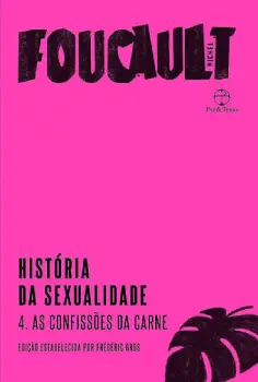 Capa do livro História da Sexualidade IV: as confissões da carne