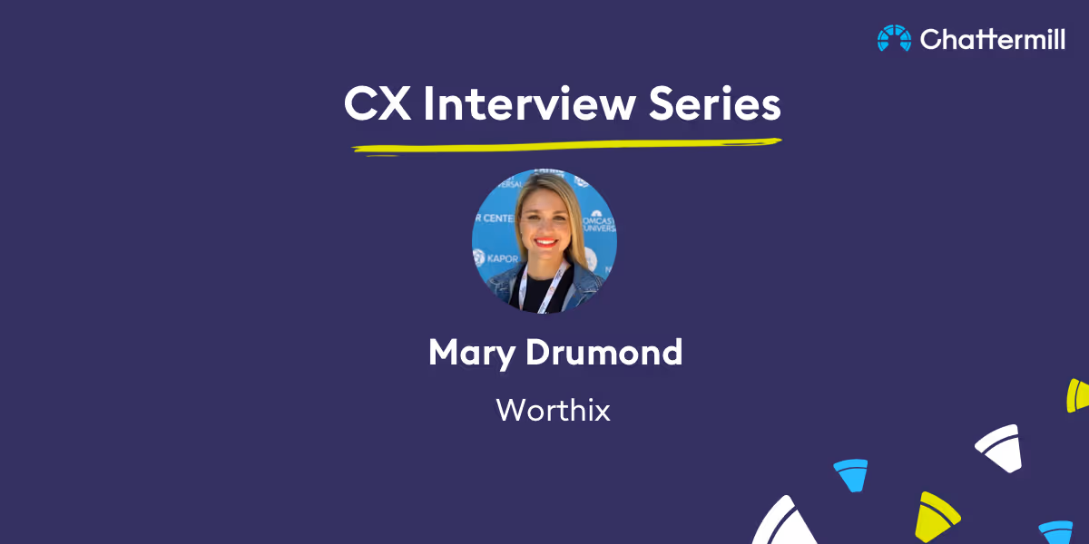 CX Interview Series with Mary Drumond
