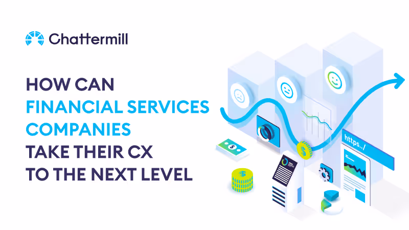 How Can Financial Services Companies Take Their Customer Experience to the Next Level?