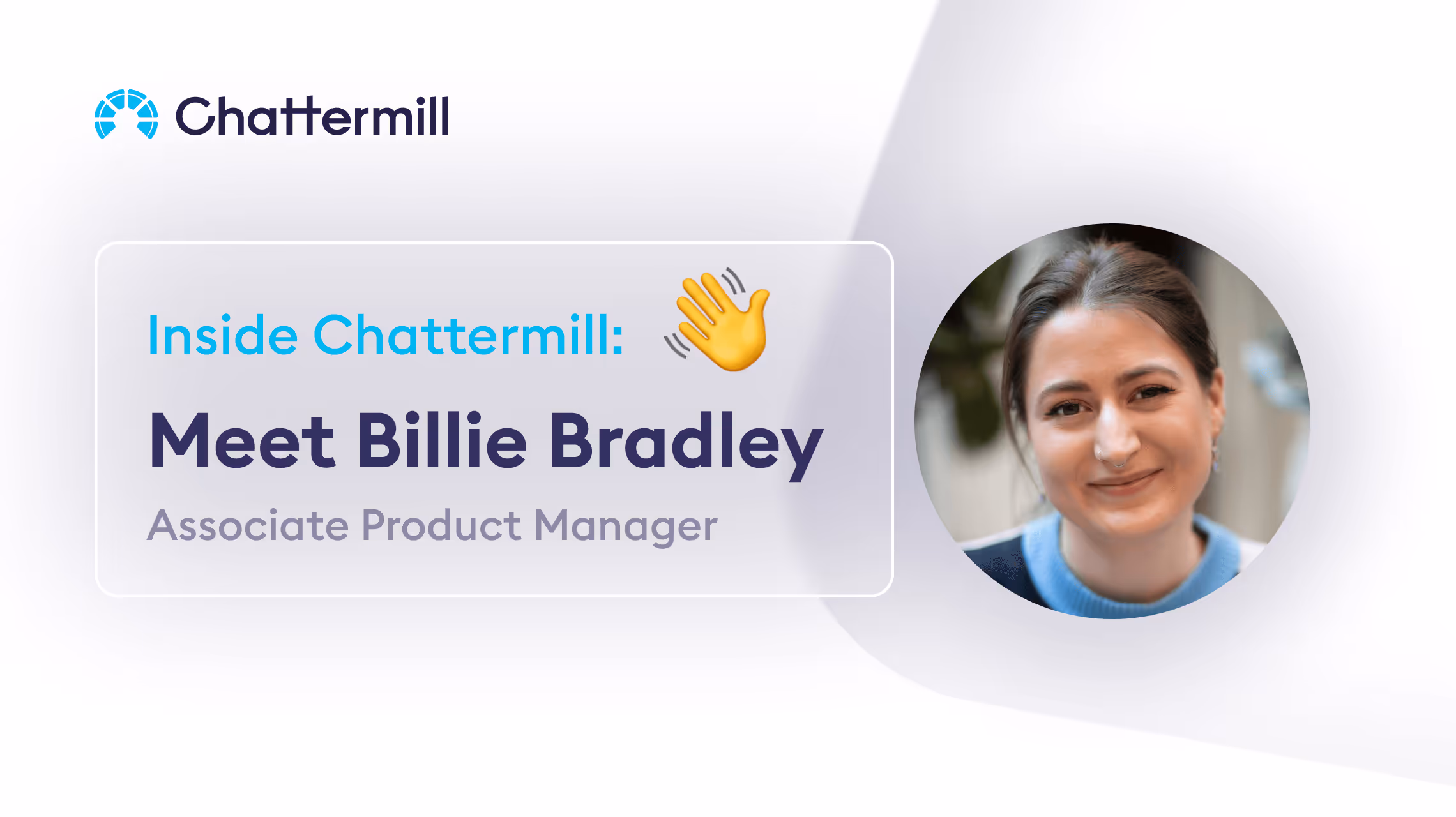 Inside Chattermill: Meet Billie Bradley in Product