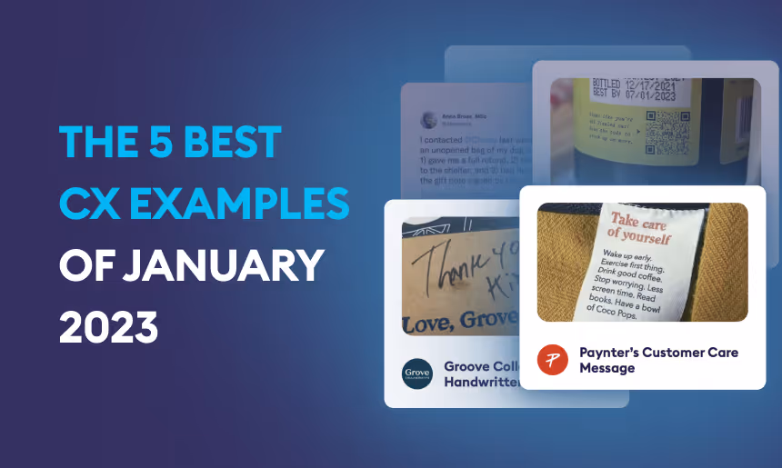 The 5 Best CX Examples of January 2023