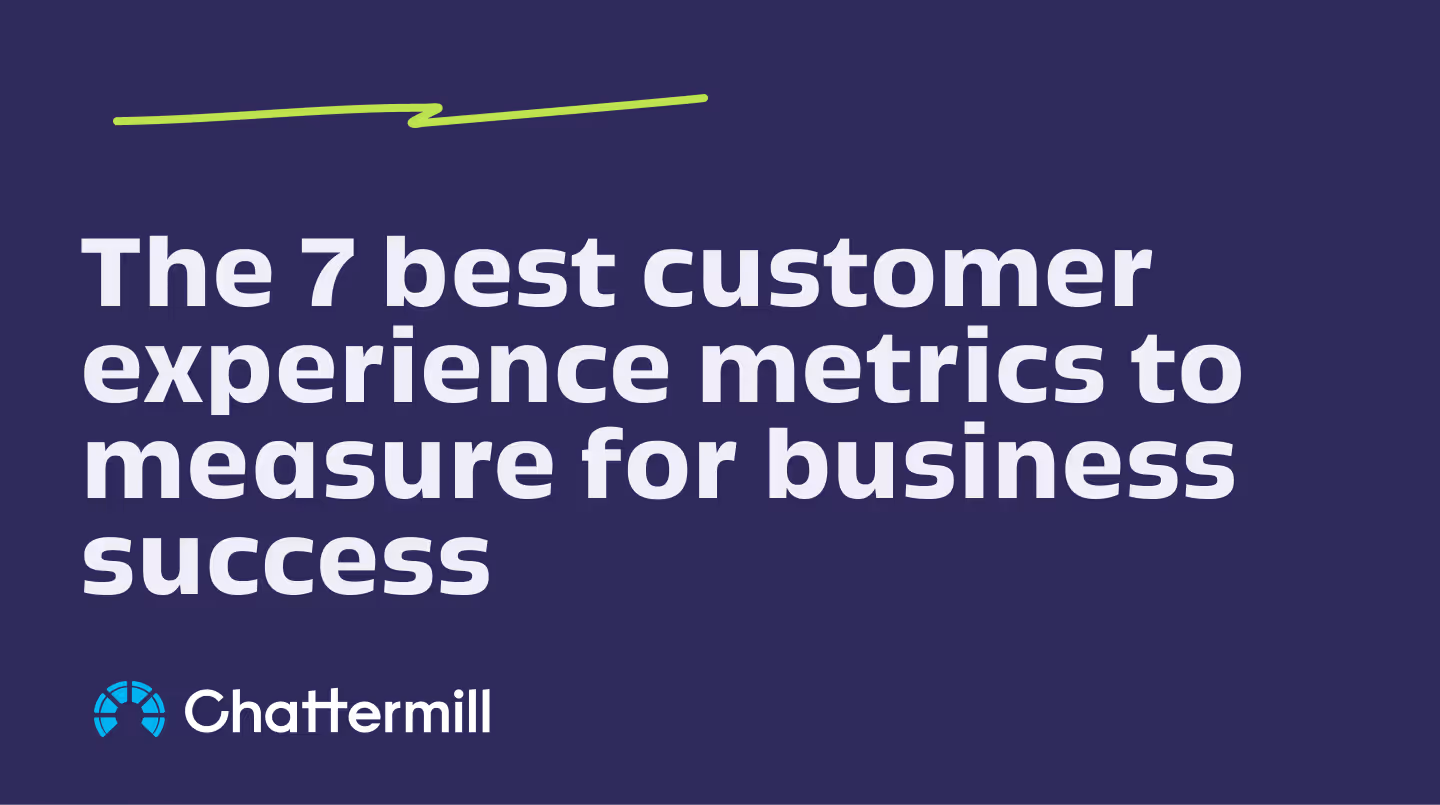 The 7 best customer experience metrics to measure for business success