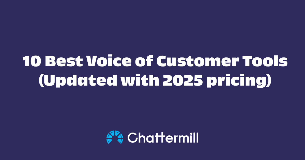 10 Best Voice of Customer Tools (Updated with 2025 pricing)