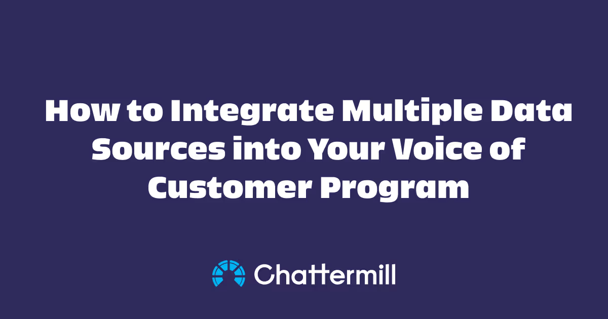 How to Integrate Multiple Data Sources into Your Voice of Customer Program