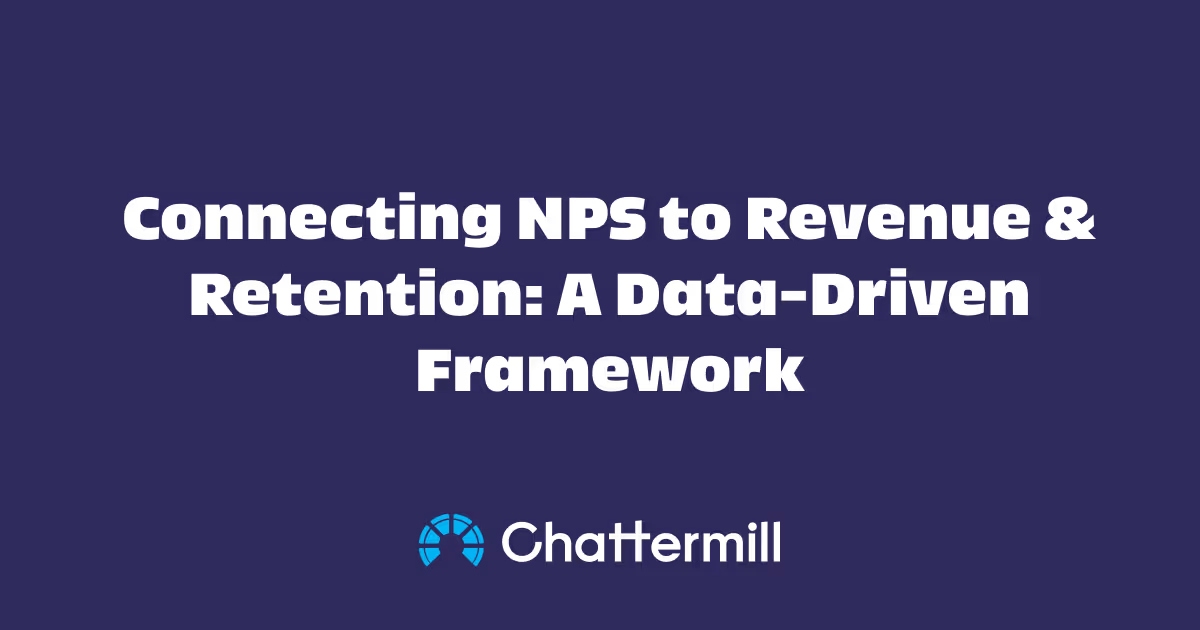 Connecting NPS to Revenue & Retention: A Data-Driven Framework