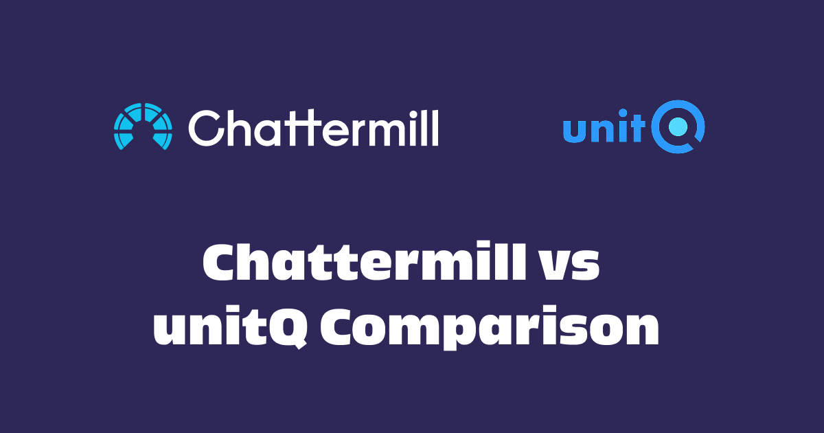 Chattermill vs UnitQ: Which Platform Is Best For Your Use Case