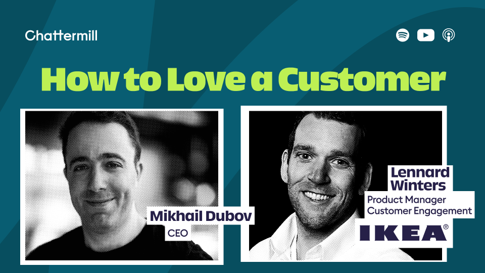 How To Love A Customer: Episode 11 with Lennard Winters from IKEA