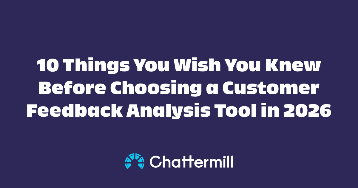 10 Things You Wish You Knew Before Choosing a Customer Feedback Analysis Tool in 2026
