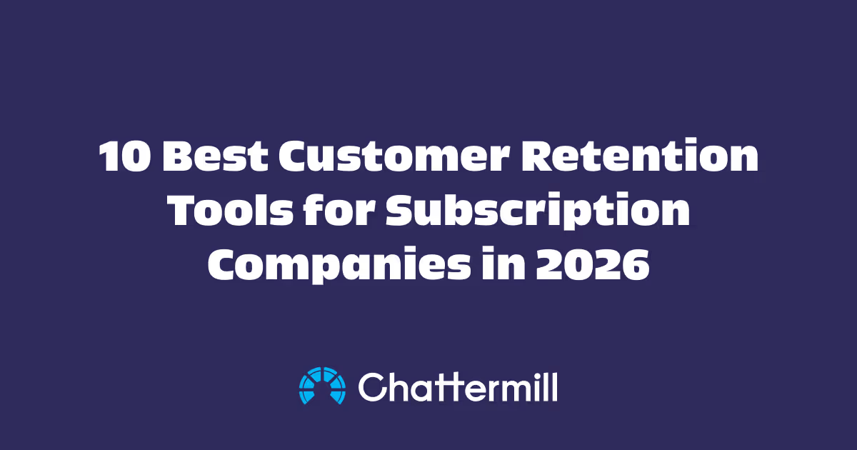 10 Best Customer Retention Tools for Subscription Companies in 2026