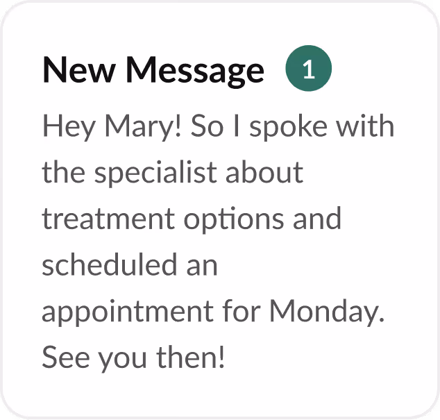 Notification of one new message starting with Hey Mary, about specialist and appointment scheduled for Monday.