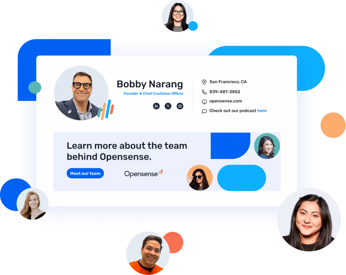 Opensense email signature example for Bobby Narang, Founder and Chief Customer Officer, featuring contact details, social icons, and a banner reading 'Learn more about the team behind Opensense' with team member headshots.