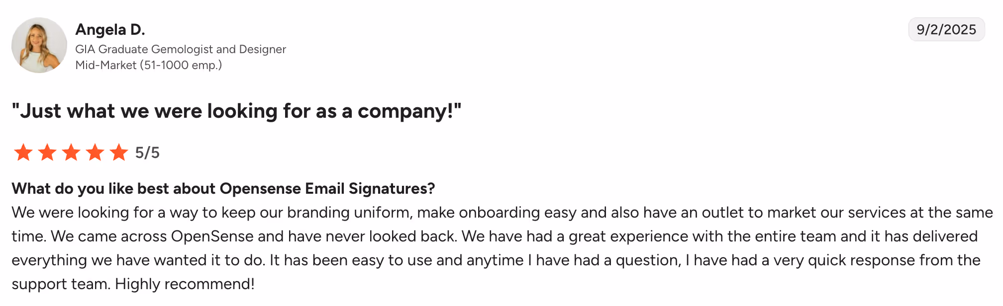 A 5 star G2 review from an Opensense customer stating, "Just what we were looking for as a company!"