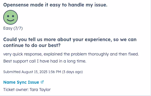 Positive feedback from an Opensense customer stating, "Very quick response, explained the problem thoroughly and then fixed. Best support call I have had in a long time."
