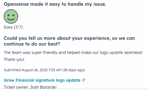 Positive feedback from an Opensense customer stating, "The team was super friendly and helped make our logo update seamless! Thank you!"