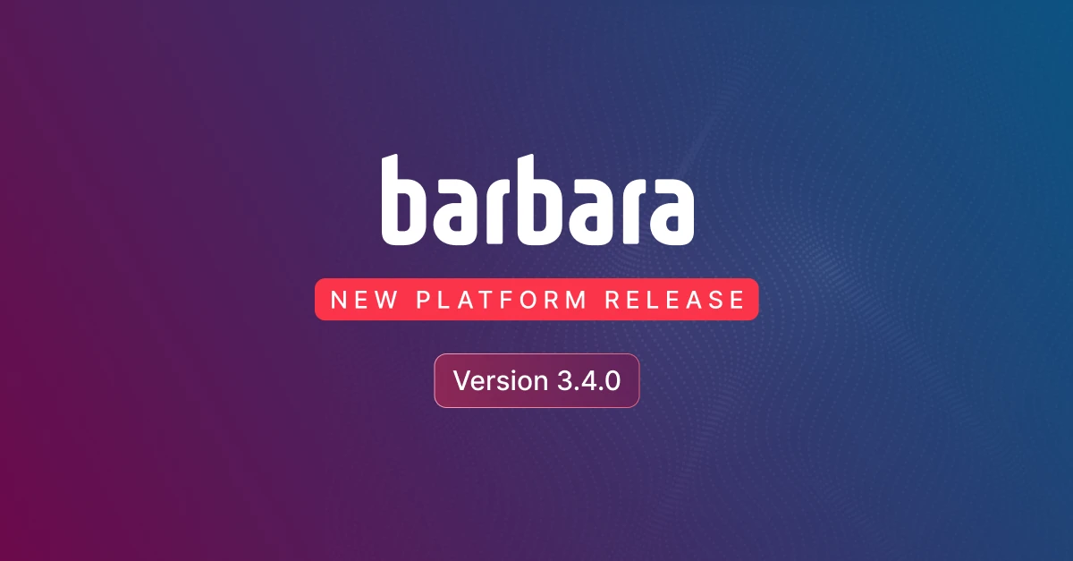 Barbara new platform release, Version 3.4.0