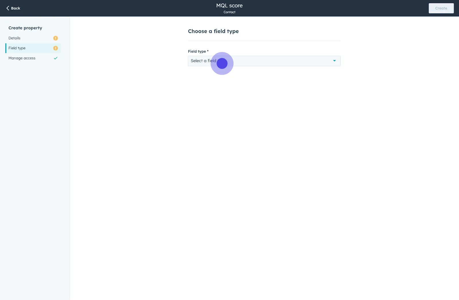 6 Click on "Select a field type".
