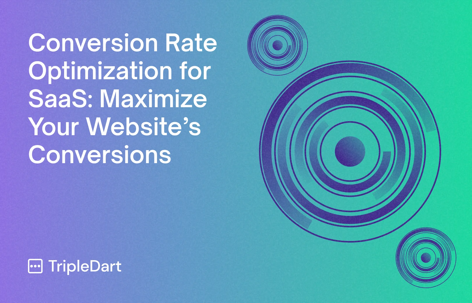 Conversion Rate Optimization for SaaS: Maximize Your Website’s Conversions