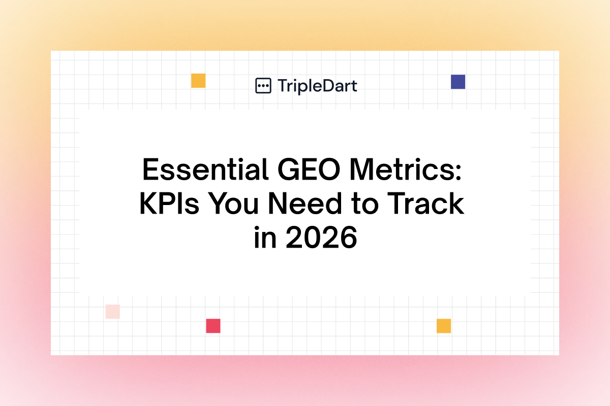 GEO Metrics: What KPIs Matter & How to Track Them (2026)