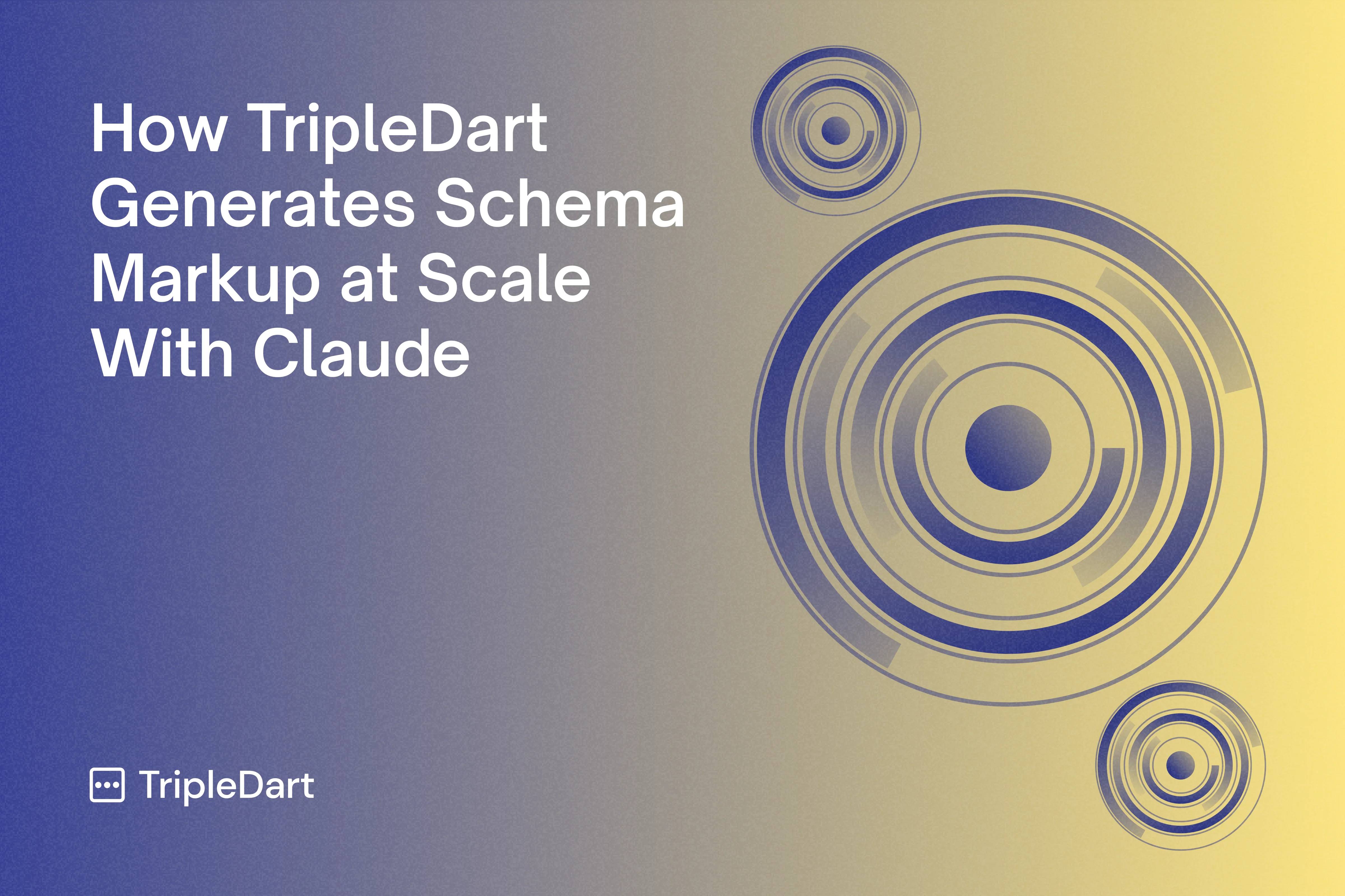 How TripleDart Generates Schema Markup at Scale With Claude