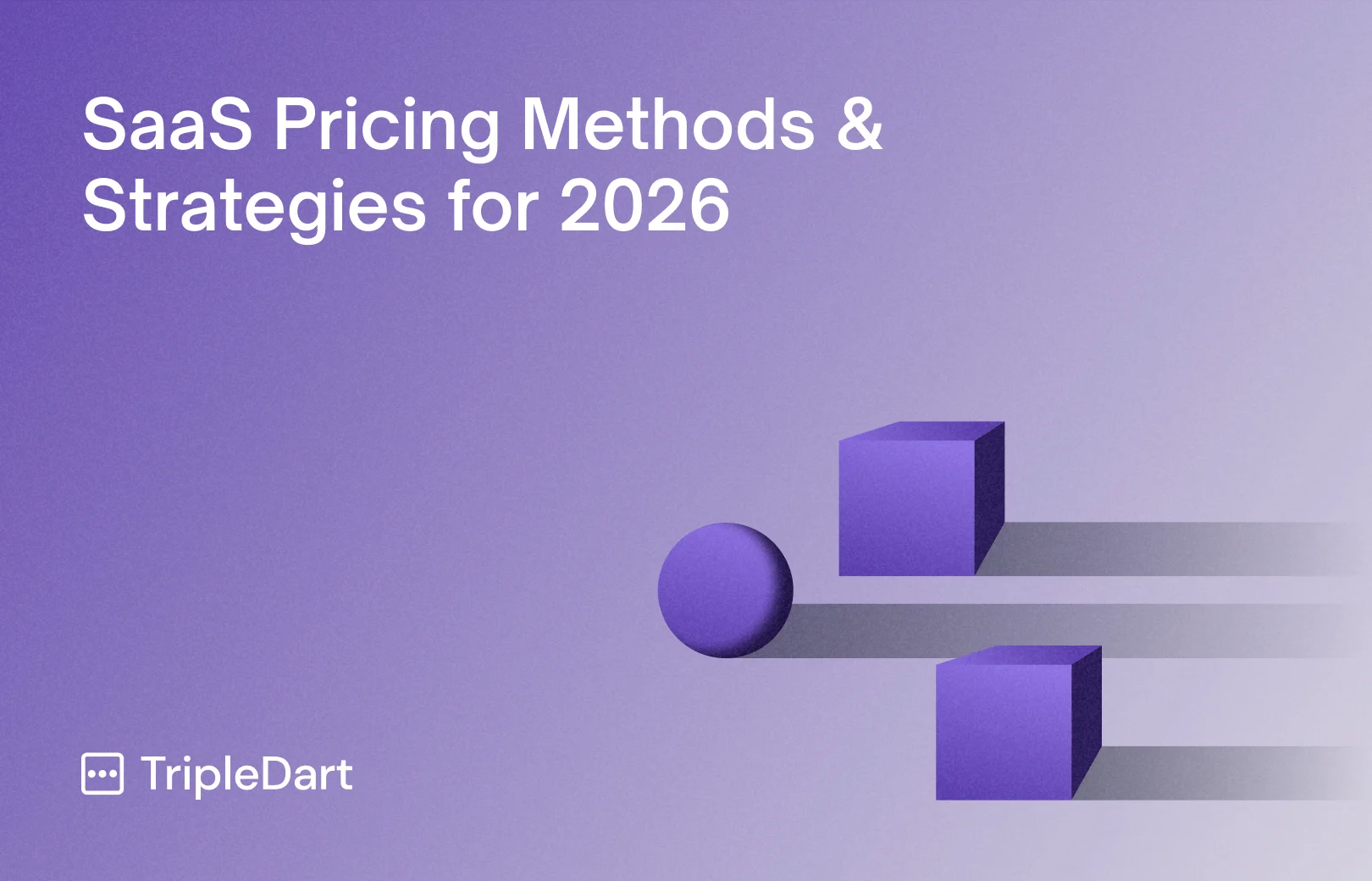 SaaS Pricing Methods & Strategies for 2026