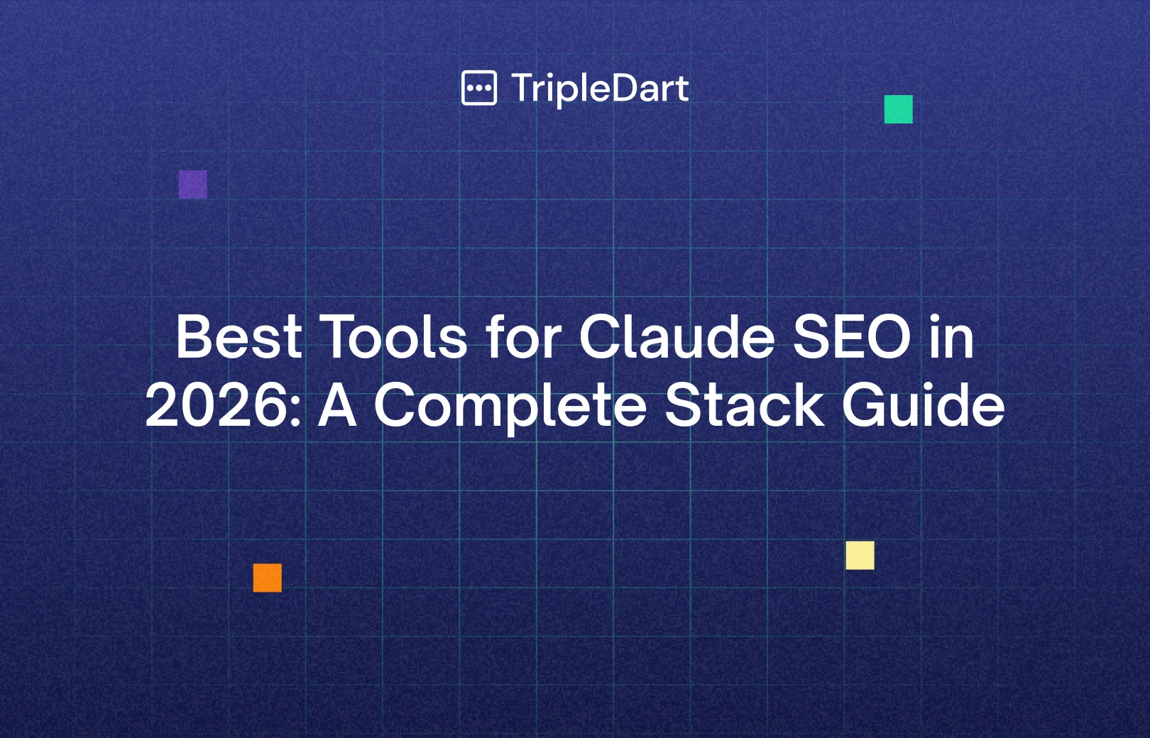 Best Tools for Claude SEO in 2026: A Complete Stack Guide