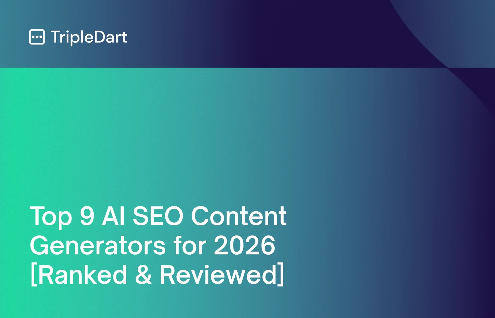 Top 9 AI SEO Content Generators for 2026 [Ranked & Reviewed]