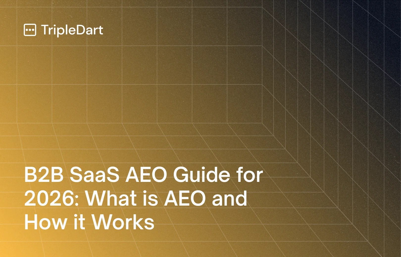 B2B SaaS AEO Guide for 2026: What is AEO and How it Works
