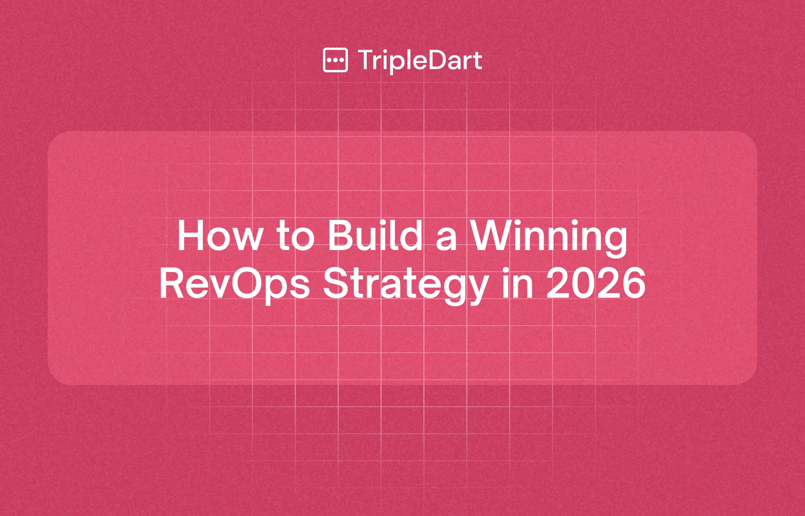 How to Build a Winning RevOps Strategy in 2026