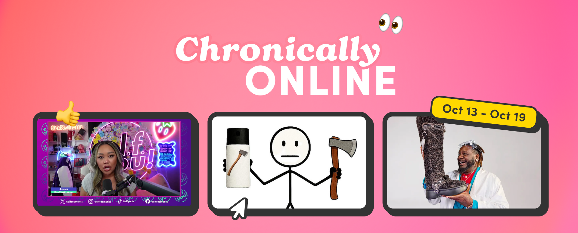 Chronically Online blog header with a pink gradient background featuring E.L.F. Cosmetics on Twitch, Axe x Emily Zugay graphic, and Crocs x T-Pain collaboration, labeled October 13–19.