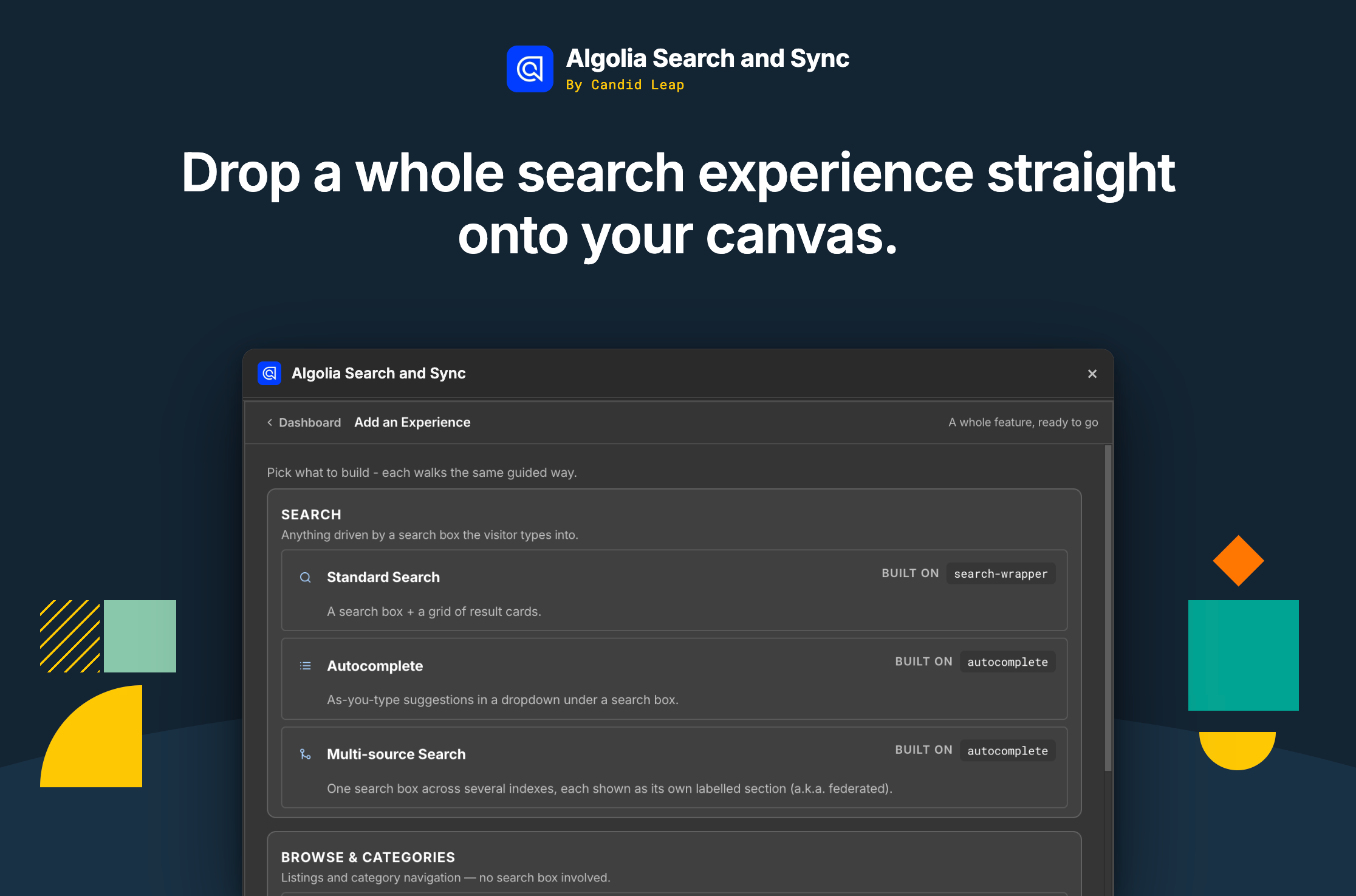 Add complete search experiences to your canvas, including standard search, autocomplete, multi-source search, and browse layouts.