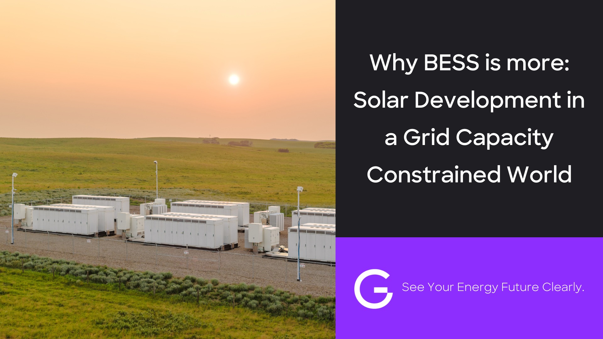 Why BESS is more: Solar Development in a Grid Capacity Constrained World