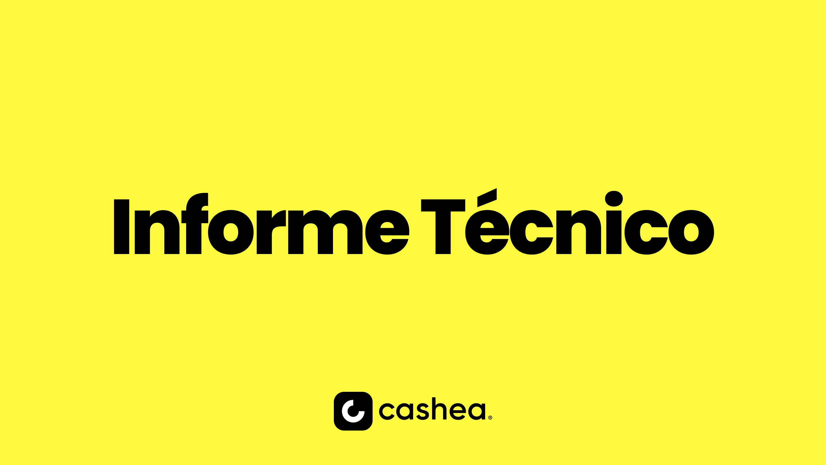 Informe Técnico - Cashea