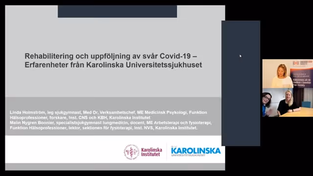 Linda Holmström, Med dr, leg sjukgymnast, Funktionsområdeschef, Medicinsk Psykologi och Malin Nygren-Bonnier, Docent, Sektionschef fysioterapi