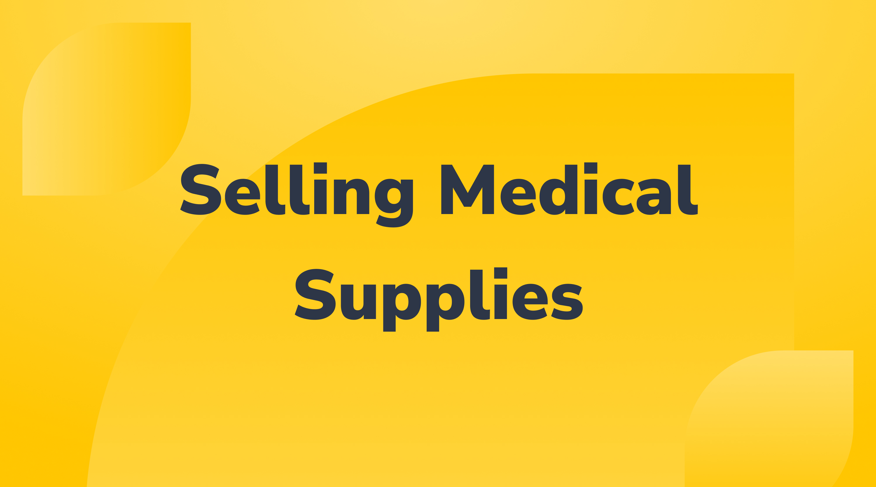 Selling Medical Supplies & Equipment on Amazon: A Compliance Guide