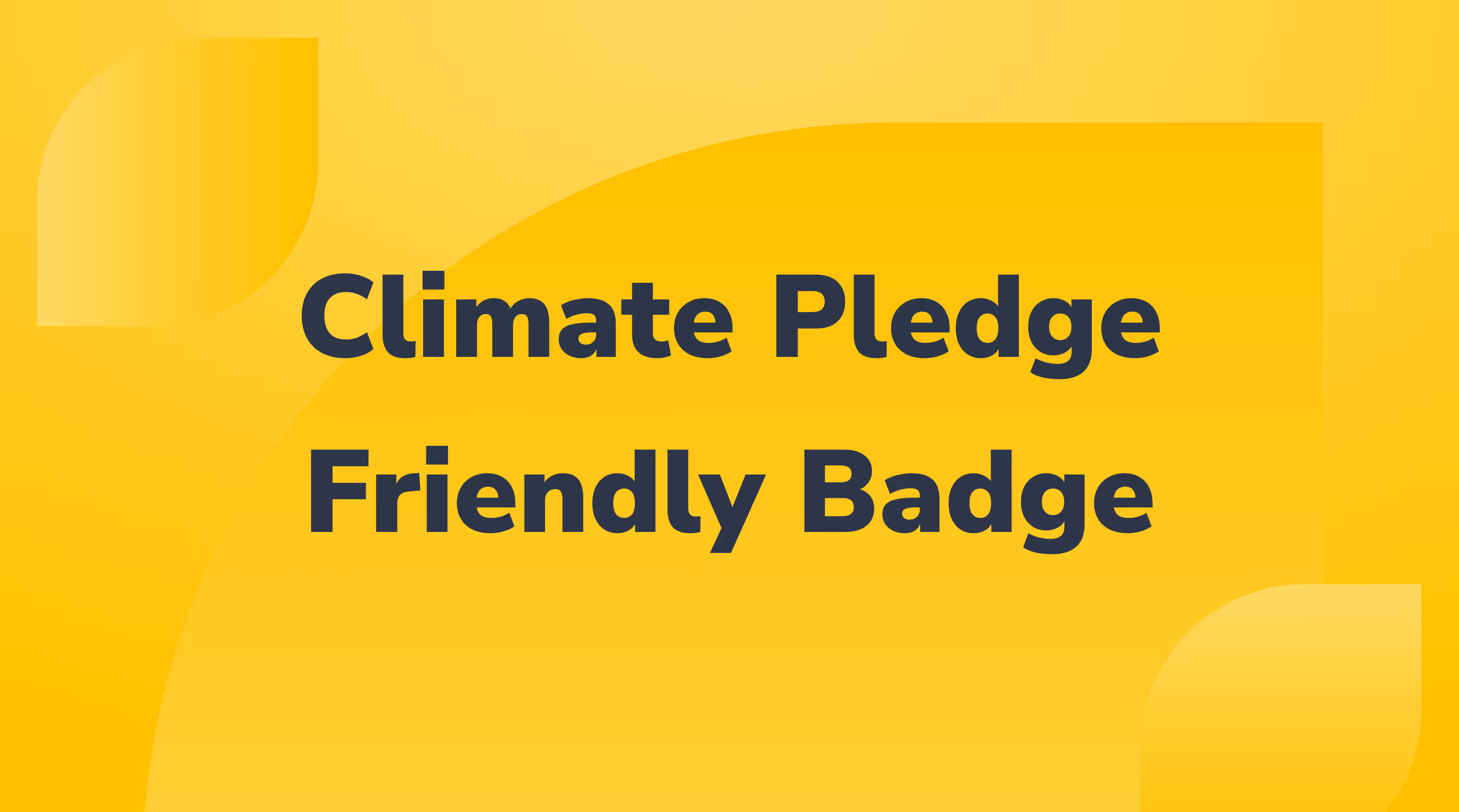A Guide to Amazon's Climate Pledge Friendly Badge: Requirements and SEO Benefits