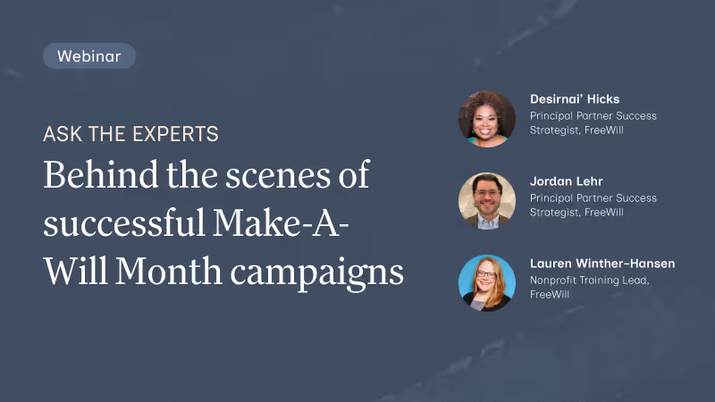 Ask the Experts: Behind the scenes of successful Make-A-Will Month campaigns