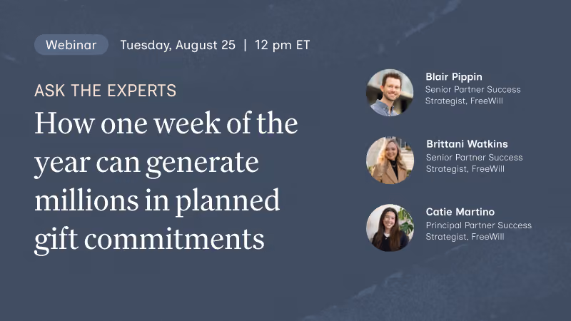 Ask the Experts: How one week of the year can generate millions in planned gift commitments