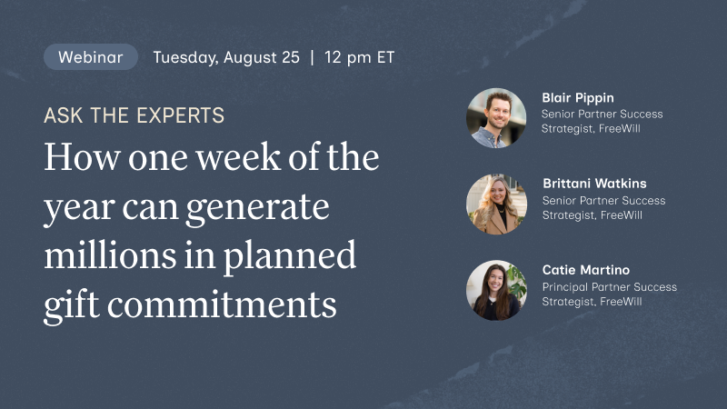Ask the Experts: How one week of the year can generate millions in planned gift commitments