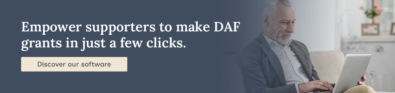 Empower supporters to make DAF grants in just a few clicks. Discover our software.