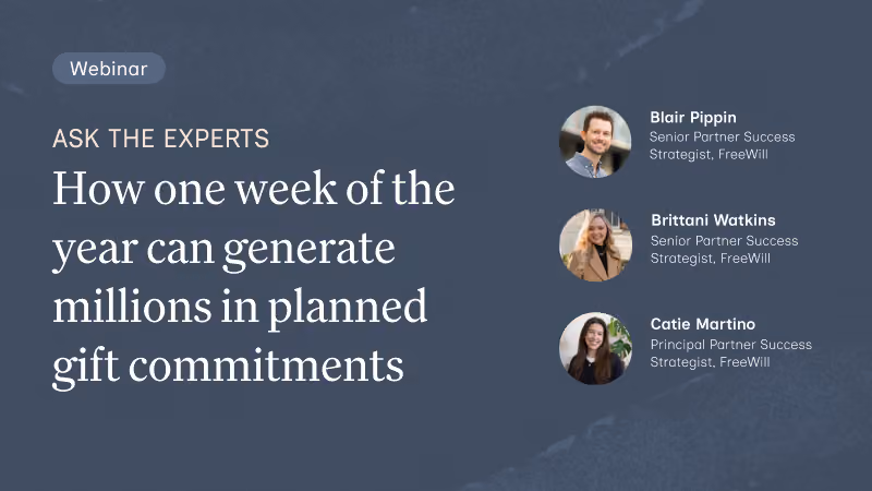 Ask the Experts: How one week of the year can generate millions in planned gift commitments